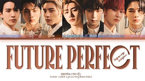 ENHYPEN Future Perfect Pass The MIC Japanese Ver Lyrics Color