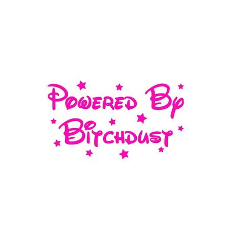 Powered By Bitchdust Vinyl Decal For Window Car Mirror Etsy