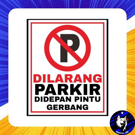 Sticker Stiker Dilarang Parkir Laminasi Glossy Lazada Indonesia