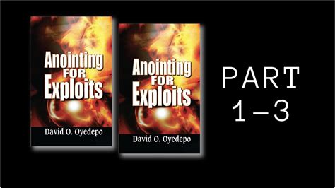 ANOINTING FOR EXPLOITS BY DAVID O OYEDEPO PART 1 3 YouTube