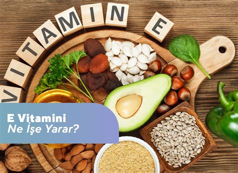 E Vitamini Ne İşe Yarar Hangi Besinlerde Bulunur Op Dr Mücteba Gündüz