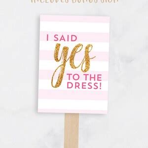 Printable Say Yes To The Dress Signs Wedding Dress Shopping Signs I