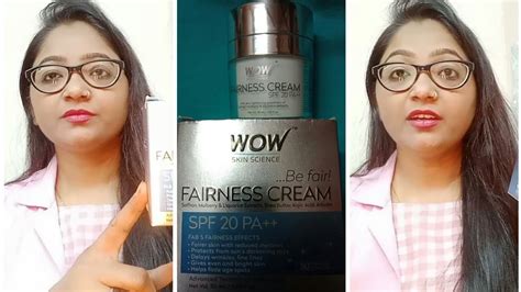 Honest Review Of Wow Fairness Cream SPF 20PA For Fairer Skin Reduced