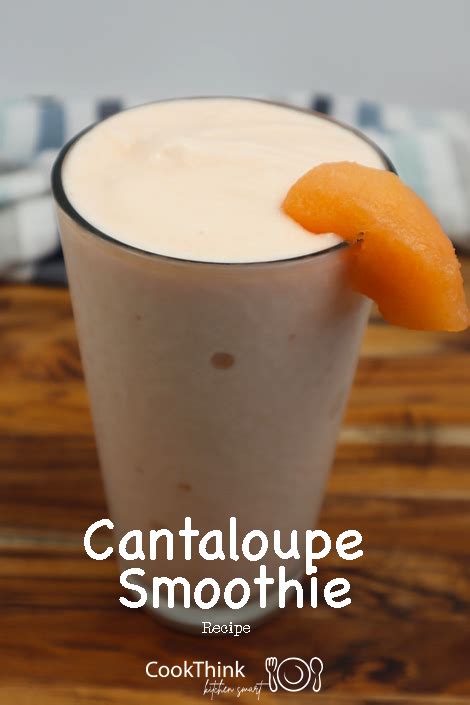 Cantaloupe Smoothie - CookThink