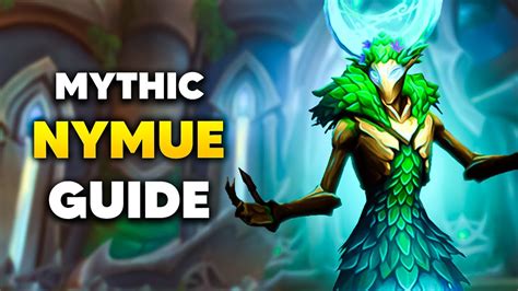 MYTHIC NYMUE Raid Boss Guide Amirdrassil The Dream S Hope