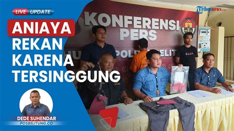 Cekcok Saat Mabuk Di Warkop Pria Di Belitung Tega Tusuk Rekan Satu