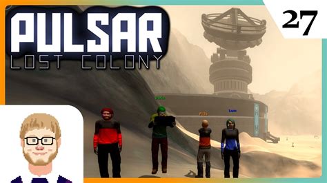 🚀 Lets Play Pulsar Lost Colony Multiplayer Part 27 Wbrascus Taf