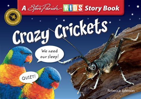 Steve Parish Insect Story Book Crazy Crickets • Good Reading