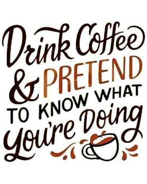 Pin By Tina Holmes On Coffee Memes Coffee Quotes Funny Coffee Quotes