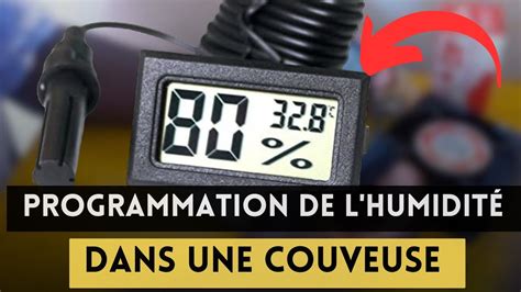 Comment Se Fait La Programmation De L Hygrom Tre Dans Une Couveuse