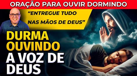 TSEDURMA OUVINDO A VOZ DE DEUS ORAÇÃO PARA OUVIR DORMINDO YouTube