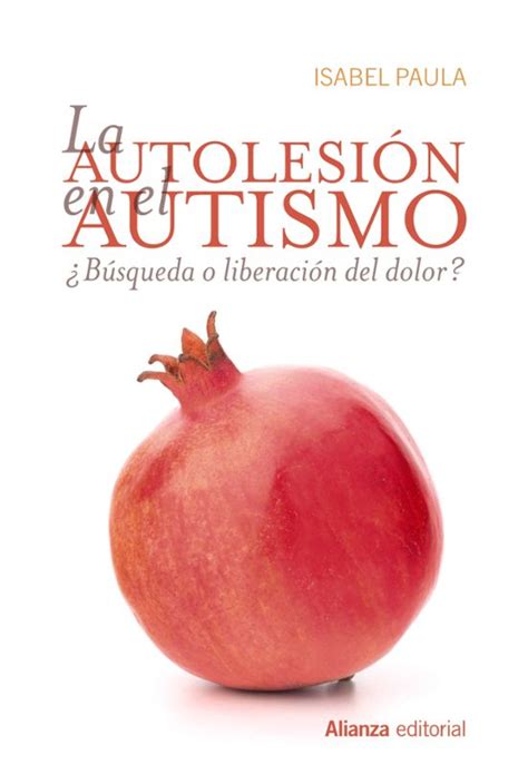 LA AUTOLESIÓN EN EL AUTISMO ISABEL PAULA Casa del Libro Colombia