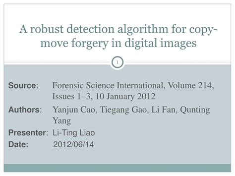 Ppt A Robust Detection Algorithm For Copy Move Forgery In Digital