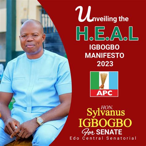 Senatorial Manifesto Of Hon Sylvanus Igbogbo Apc Senatorial Aspirant