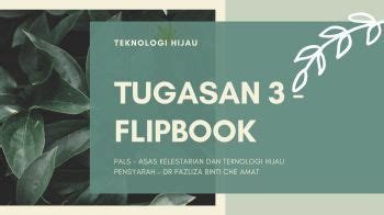 Tugasan Asas Kelestarian Teknologi Hijau Lutfirr Flip Pdf