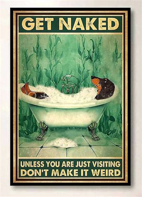 Get Naked Unless You Are Just Visiting Don T Make It Weird Poster Intercept Inter National