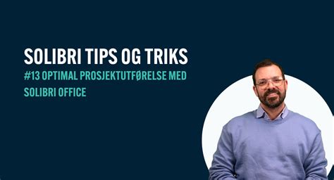 Optimal Prosjektutf Relse Med Solibri Office Solibri Tips Triks