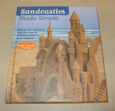 Sandcastles Made Simple Step By Step Instructions Tips And Tricks