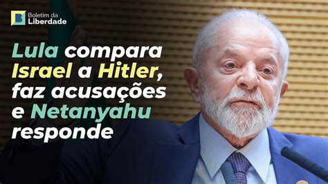 Lula Acusa De Genoc Dio E Compara Israel A Hitler Netanyahu Responde