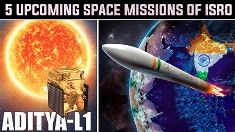 Top Upcoming Space Missions Of Isro After The Success Of Chandrayaan