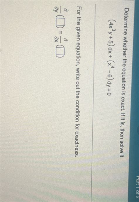 Solved Determine Whether The Equation Is Exact If It Is Chegg