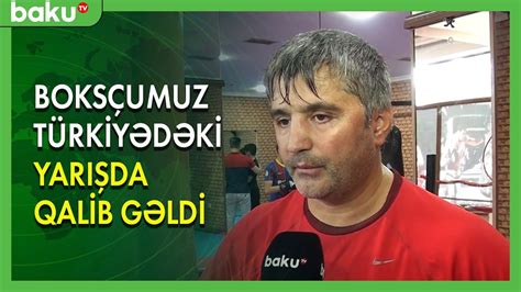 Azərbaycanlı boksçu Türkiyədəki yarışda qalib gəldi BAKU TV YouTube