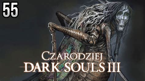 Zagrajmy w Dark Souls 3 Czarodziej 55 SZARAŃCZA YouTube