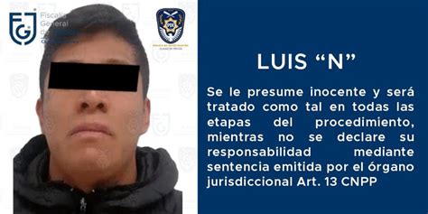 Detienen A Luis N Por Su Probable Participaci N En El Delito De