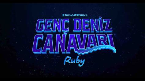 Genç Deniz Canavarı Ruby Türkçe Dublajlı Birinci Fragmanı İzle YouTube