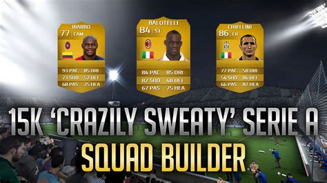 FIFA 14 Crazily Sweaty Serie A Squad Builder 15k YouTube