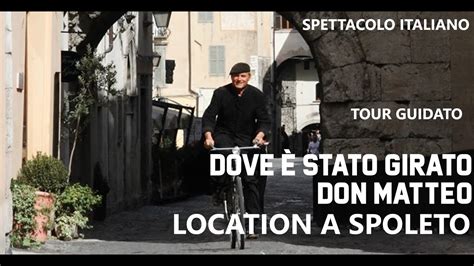 Dove Stato Girato Don Matteo Location E Ambientazione Delle