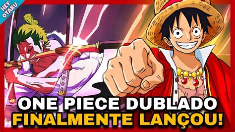 BOMBA NOVOS EPISÓDIOS DE ONE PIECE DUBLADO FORAM LANÇADOS EM OUTRA