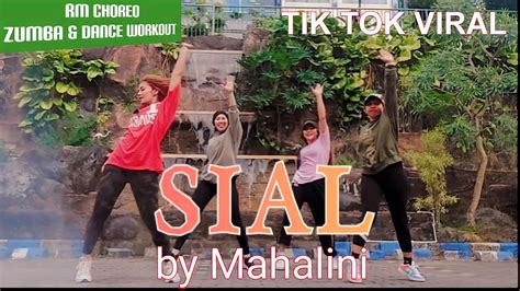 Sial Mahalini Remix Awan Axello Tik Tok Viral Rm Choreo Zumba