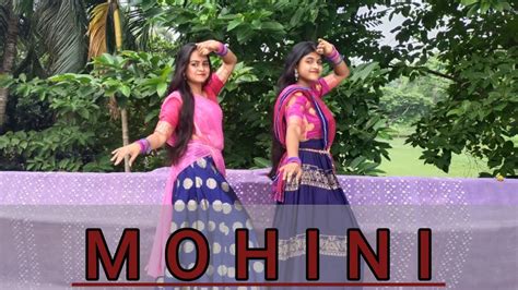 Mohini Dance Cover Monika Verma Toshant Kumar Parna Biswas