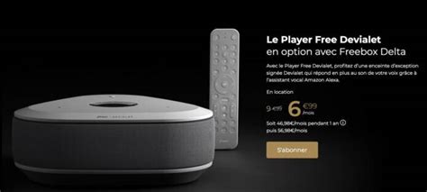 Freebox Le Player Devialet Disponible En Location Euros Par Mois