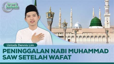 Peninggalan Nabi Muhammad Setelah Wafat Tausiah Subuh YouTube