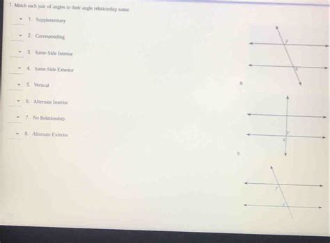 Solved 1 Match Each Pair Of Angles To Their Angle Relationship Name 1