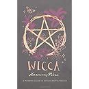 Wicca A Modern Guide To Witchcraft And Magick Harmony Nice