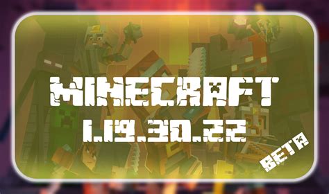 Descargar Minecraft Pe 1 19 30 22 Beta Para Android