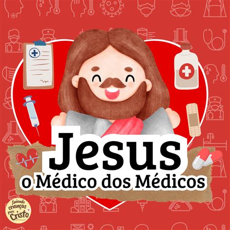 Jesus Medico Dos Medicos Png - Jesus Médico dos médicos