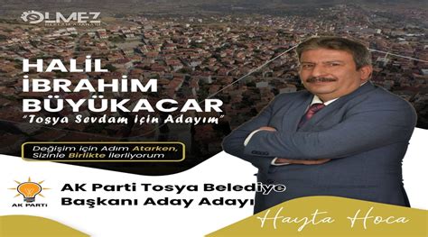 Ak Parti Tosya Belediye Ba Kan Aday Aday Retmen Halil Brahim