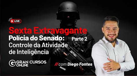 Sexta Extravagante Controle Da Atividade De Intelig Ncia Pol Cia