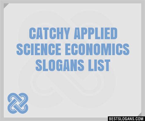 100+ Catchy Applied Science Economics Slogans 2024 + Generator ...