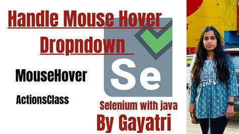 Drop Down Mouse Hover With Selenium Java Actions Class How To Handle