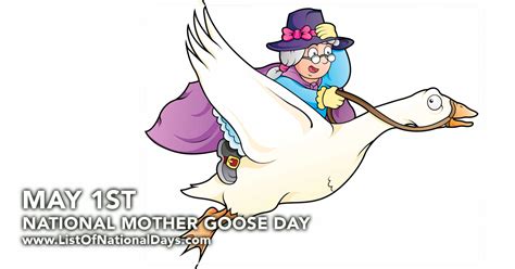 NATIONAL MOTHER GOOSE DAY List Of National Days