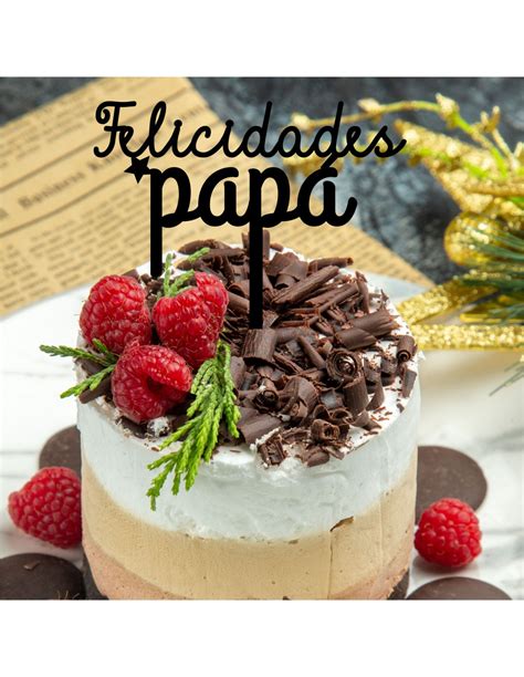 Arriba 52 Imagen Felicidades Papa Pastel Abzlocal Mx