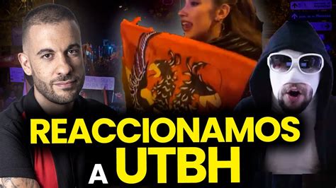 Reaccionamos A Utbh Roberto Vaquero En Directo Youtube