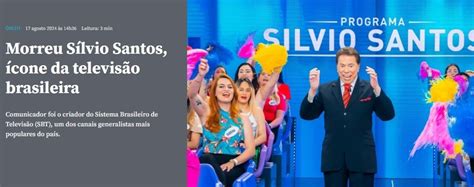 Morte De Silvio Santos Repercute Na Imprensa Internacional Lenda Do