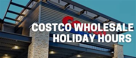 Costco Wholesale Holiday Hours - The Holiday Hours Time