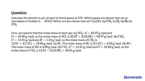 SOLVED Calculate The Density In G L Of Each Of These Gases At STP